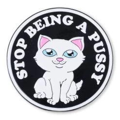 RIPNDIP Stop Being A Pussy Pin (Multi)